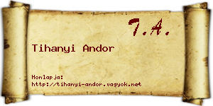 Tihanyi Andor névjegykártya